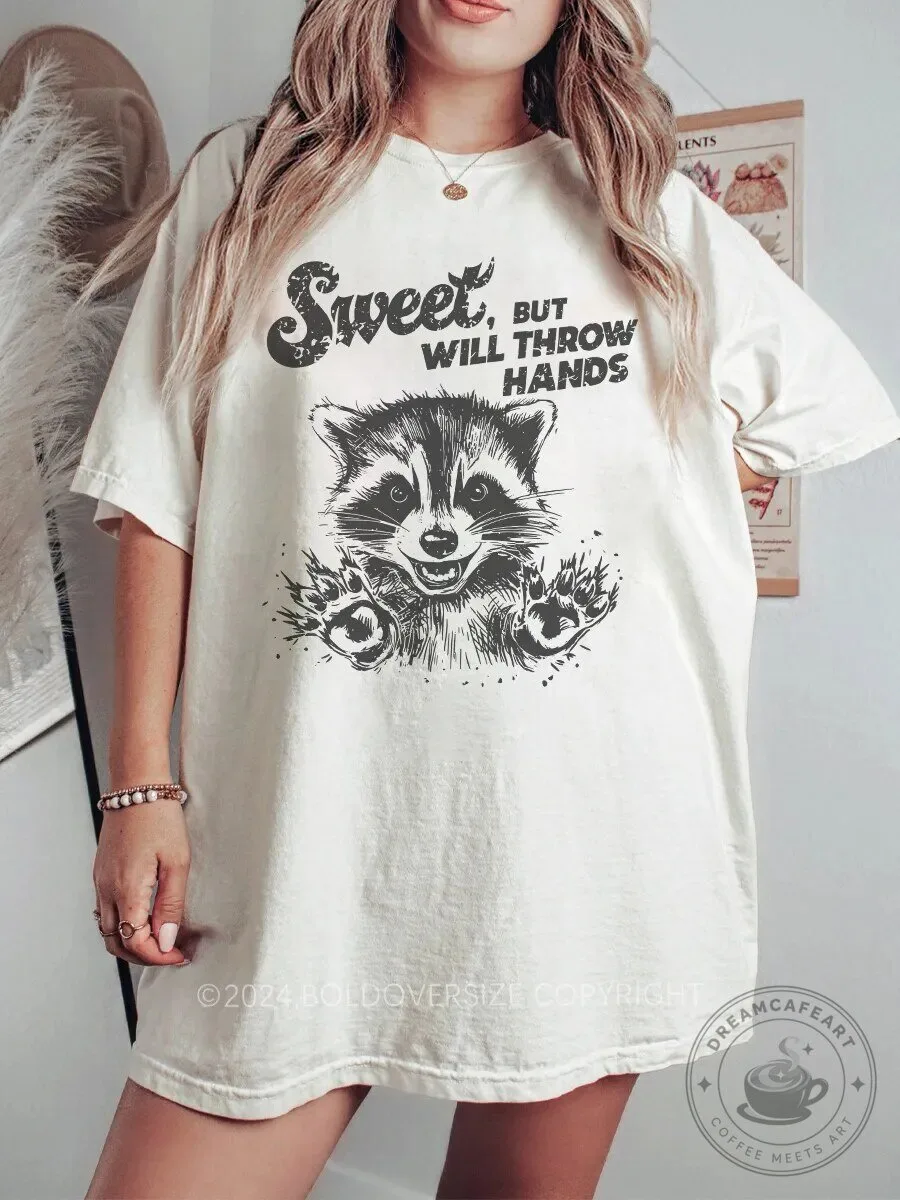Sweet But Will Throw Hands Raccoon Graphic T-Shirt