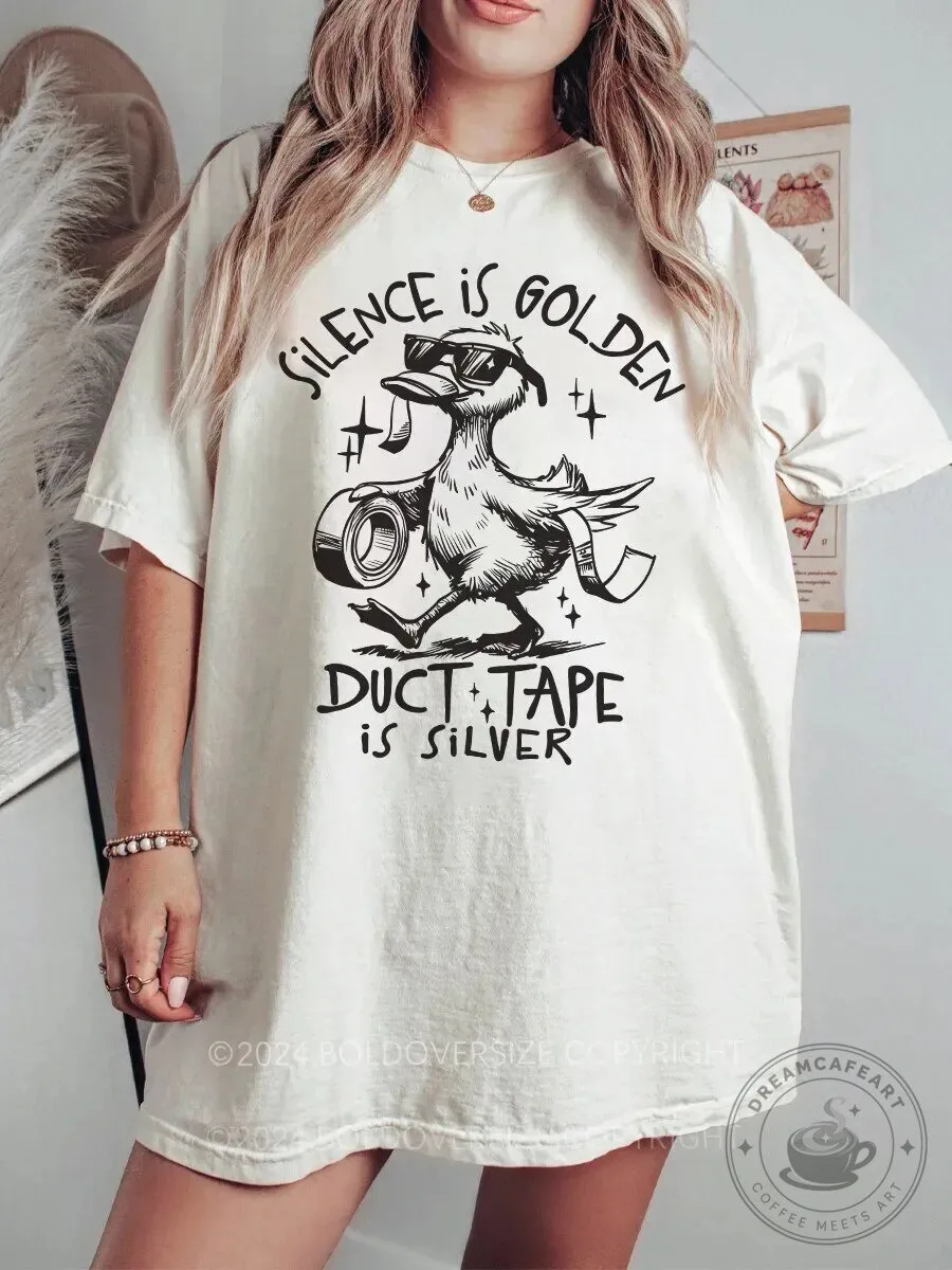 Silence Is Golden Duct Tape Is Silver Sarcastic Duck Funny Graphic T-Shirt